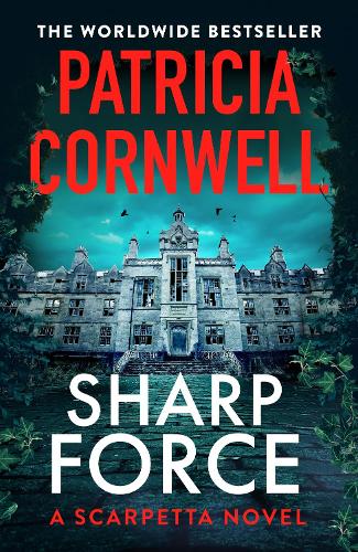 Паперова книга «Sharp Force: The nail-biting new Scarpetta thriller», автор Патриція Корнуелл - фото №1