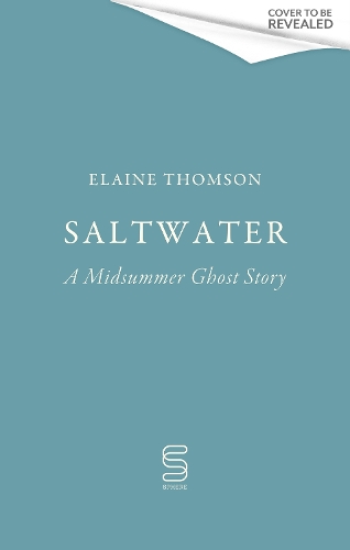 Паперова книга «Saltwater: A midsummer ghost story», автор Елейн Томсон - фото №1