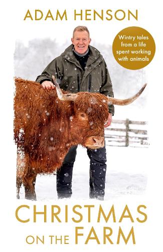 Бумажная книга «Christmas on the Farm: Wintry tales from a life spent working with animals», автор Адам Хенсон - фото №1