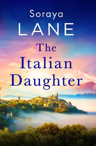 Бумажная книга «The Italian Daughter: A heartbreakingly beautiful love story spanning generations», автор Сорайя Лейн - фото №1