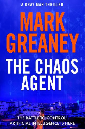 Бумажная книга «The Chaos Agent: The superb, action-packed new Gray Man thriller», автор Марк Грини - фото №1
