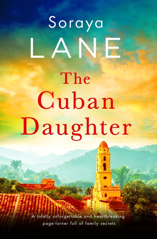 Паперова книга «The Cuban Daughter», автор Сорайя Лейн - фото №1