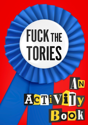 Паперова книга «Fuck the Tories», автор Команда #fuckthetories - фото №1