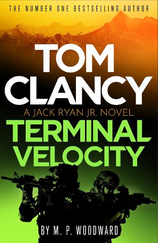 Паперова книга «Tom Clancy Terminal Velocity: Jack Ryan, Jr. faces his toughest ever challenge in this seriously tense, action-packed global thriller», автор М.П. Вудворд - фото №1