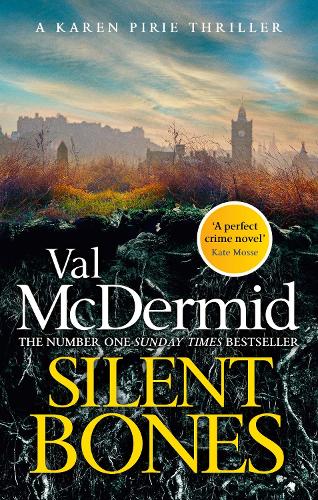 Бумажная книга «Silent Bones: The powerful new Karen Pirie thriller from the no.1 bestselling author», автор Вэл Макдермид - фото №1