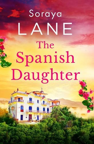Бумажная книга «The Spanish Daughter: An utterly heartbreaking and emotional page-turner», автор Сорайя Лейн - фото №1