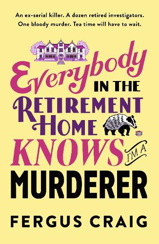 Паперова книга «I'm Not the Only Murderer in My Retirement Home», автор Фергус Крейг - фото №1