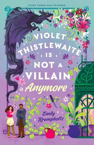 Бумажная книга «Violet Thistlewaite is Not a Villain Anymore: A charming, must-read 2025 cosy fantasy romance debut with grumpy/sunshine vibes, small-town magic, and heartwarming second chances», автор Эмили Кремфолц - фото №1