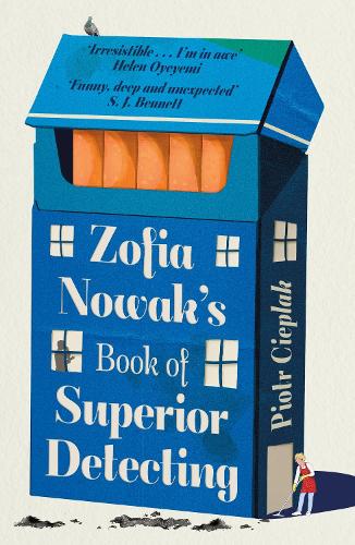 Бумажная книга «Zofia Nowak’s Book of Superior Detecting: An unforgettable and page-turning mystery full of heart», автор Петр Цеплак - фото №1