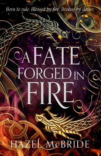 Бумажная книга «A Fate Forged in Fire: Discover your next romantasy obsession! (Bonded to Beasts, Book 1)», автор Хейзел Макбрайд - фото №1