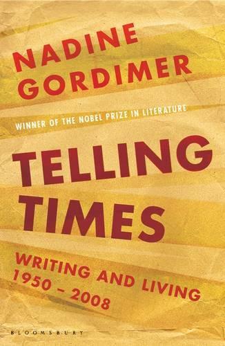 Паперова книга «Telling Times: Writing and Living, 1950-2008», автор Надін Гордімер - фото №1
