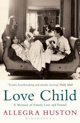 Бумажная книга «Love Child: A Memoir of Family Lost and Found», автор Аллегра Хьюстон - фото №1