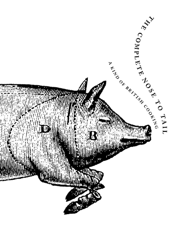 Бумажная книга «The Complete Nose to Tail: A Kind of British Cooking», автор Фергус Хендерсон - фото №1