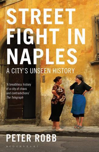 Бумажная книга «Street Fight in Naples: A City's Unseen History», автор Питер Робб - фото №1