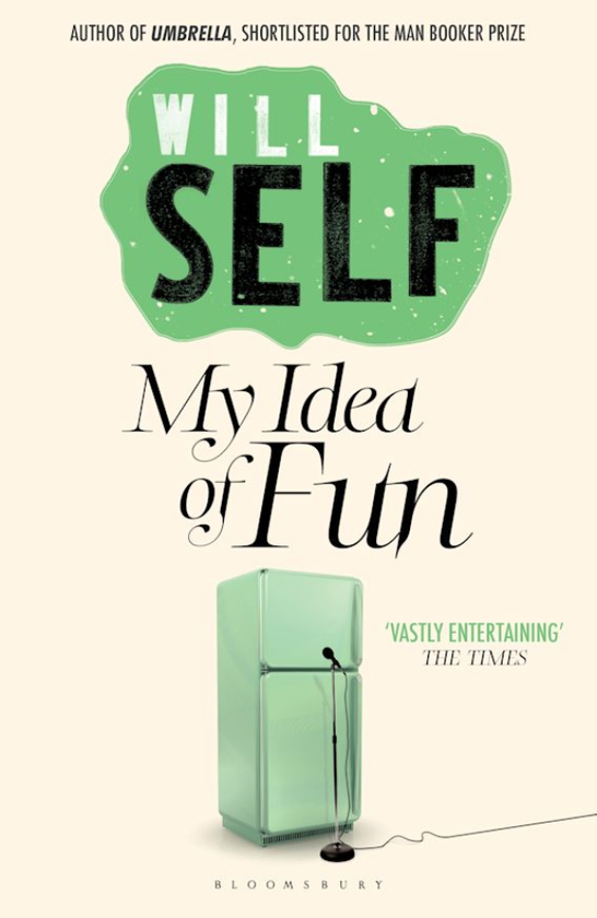 Паперова книга «My Idea of Fun», автор Уілл Селф - фото №1