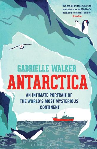 Паперова книга «Antarctica: An Intimate Portrait of the World's Most Mysterious Continent», автор Габріель Вокер - фото №1