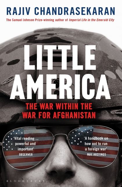 Бумажная книга «Little America: The War within the War for Afghanistan», автор Раджив Чандрасекаран - фото №1