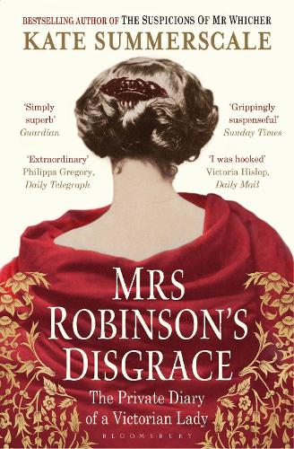 Бумажная книга «Mrs Robinson's Disgrace: The Private Diary of a Victorian Lady», автор Кейт Саммерскейл - фото №1