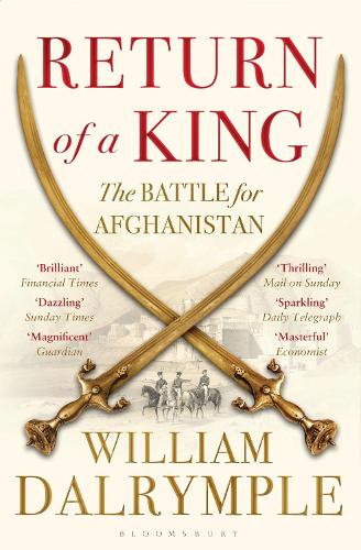 Бумажная книга «Return of a King: The Battle for Afghanistan», автор Уильям Далримпл - фото №1
