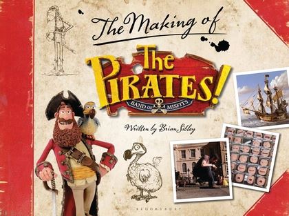 Бумажная книга «The Pirates! Band of Misfits: The Making of the Sony/Aardman Movie» - фото №1
