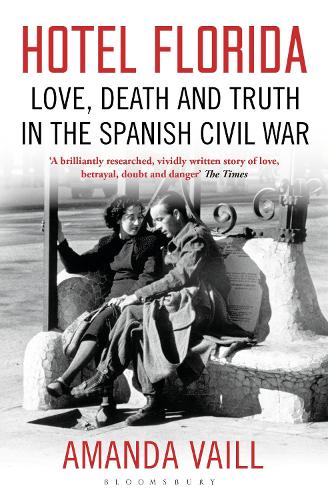 Паперова книга «Hotel Florida: Truth, Love and Death in the Spanish Civil War», автор Аманда Вейл - фото №1