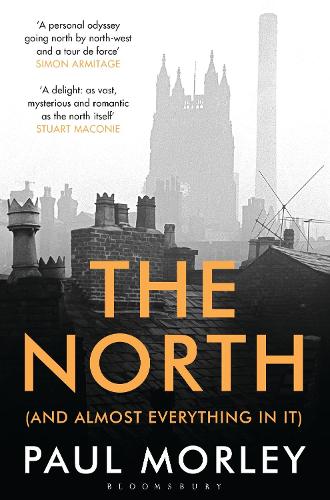 Бумажная книга «The North: (And Almost Everything In It)», автор Пол Морли - фото №1