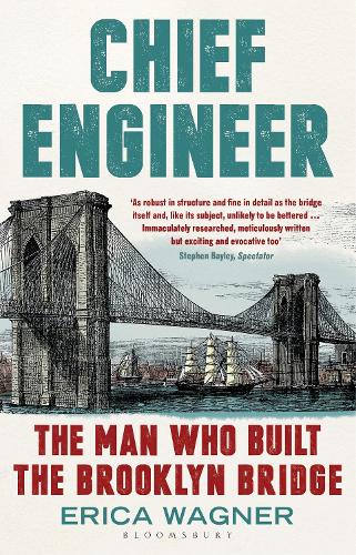 Паперова книга «Chief Engineer: The Man Who Built the Brooklyn Bridge», автор Еріка Вагнер - фото №1