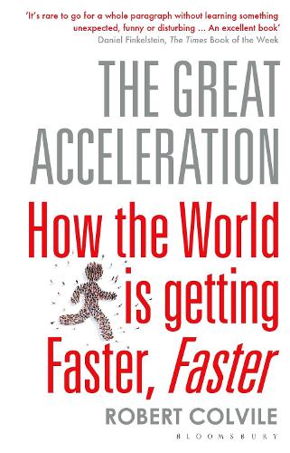 Бумажная книга «The Great Acceleration: How the World is Getting Faster, Faster», автор Роберт Колвил - фото №1