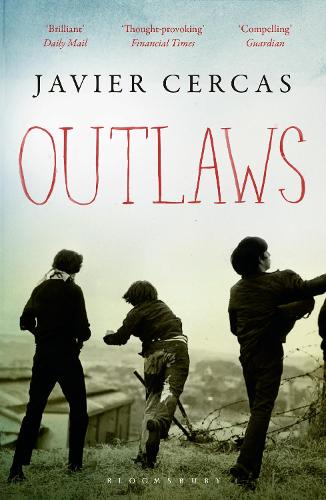 Бумажная книга «Outlaws: SHORTLISTED FOR THE INTERNATIONAL DUBLIN LITERARY AWARD 2016», автор Хавьер Серкас - фото №1