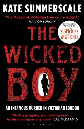 Бумажная книга «The Wicked Boy: Shortlisted for the CWA Gold Dagger for Non-Fiction 2017», автор Кейт Саммерскейл - фото №1