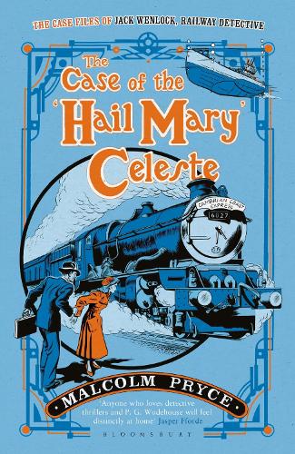 Бумажная книга «The Case of the ‘Hail Mary’ Celeste: The Case Files of Jack Wenlock, Railway Detective», автор Малкольм Прайс - фото №1