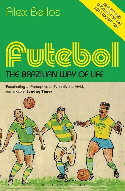 Бумажная книга «Futebol: The Brazilian Way of Life - Updated Edition», автор Алекс Беллос - фото №1