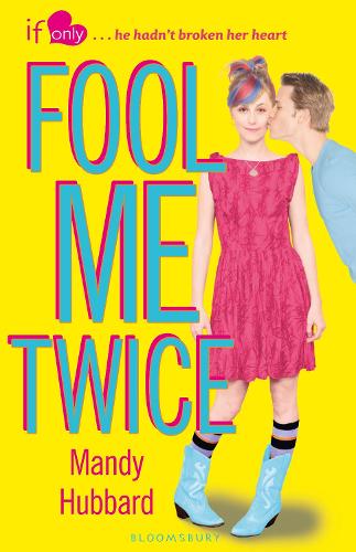 Паперова книга «Fool Me Twice: An If Only novel», автор Менді Хаббард - фото №1