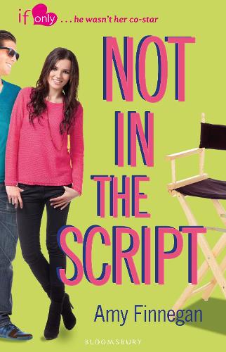 Паперова книга «Not in the Script: An If Only novel», автор Емі Фіннеган - фото №1