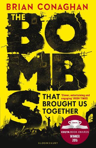 [object Object] «The Bombs That Brought Us Together: WINNER OF THE COSTA CHILDREN'S BOOK AWARD 2016», автор Брайан Конаган - фото №1