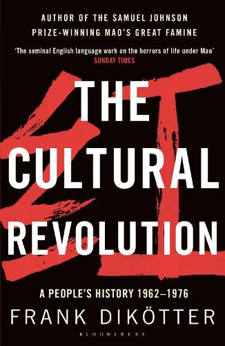 Бумажная книга «The Cultural Revolution: A People's History, 1962—1976», автор Фрэнк Дикёттер - фото №1