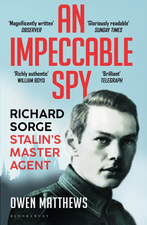 Бумажная книга «An Impeccable Spy: Richard Sorge, Stalin’s Master Agent», автор Оуэн Мэтьюз - фото №1