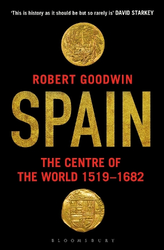 Паперова книга «Spain: The Centre of the World 1519-1682», автор Роберт Гудвін - фото №1