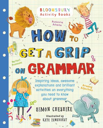 [object Object] «How to Get a Grip on Grammar: The only grammar book you need for home learning», автор Саймон Чешир - фото №1