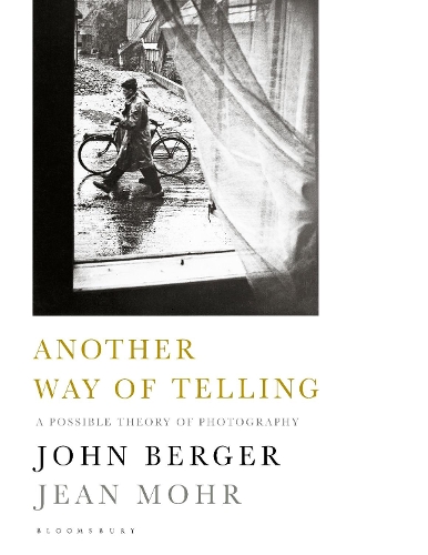 Паперова книга «Another Way of Telling: A Possible Theory of Photography», авторів Жан Мор, Джон Берджер - фото №1