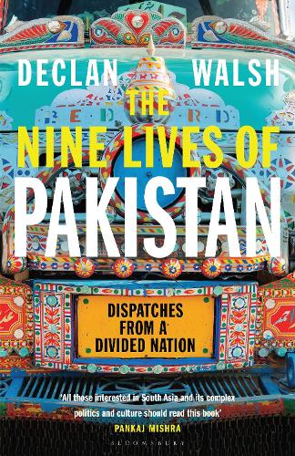 Паперова книга «Nine Lives of Pakistan: Dispatches from a Divided Nation», автор Деклан Уолш - фото №1