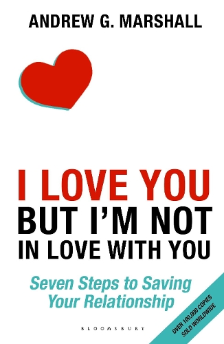 Бумажная книга «I Love You but I'm Not in Love with You: Seven Steps to Saving Your Relationship», автор Эндрю Г. Маршалл - фото №1