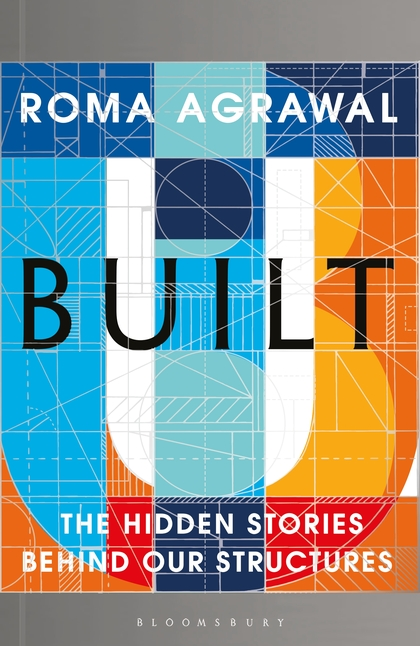 Бумажная книга «Built: The Hidden Stories Behind Our Structures», автор Рома Агравал - фото №1