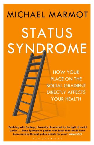 Паперова книга «Status Syndrome: How Your Place on the Social Gradient Directly Affects Your Health», автор Майкл Мармот - фото №1