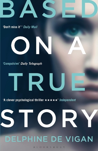 Бумажная книга «Based on a True Story», автор Дельфина де Виган - фото №1
