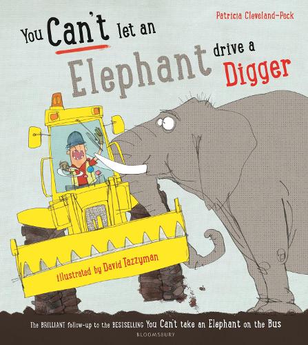 Бумажная книга «You Can't Let an Elephant Drive a Digger», автор Патриция Кливленд-Пек - фото №1