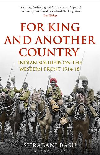 Бумажная книга «For King and Another Country: Indian Soldiers on the Western Front, 1914-18», автор Шрабани Басу - фото №1