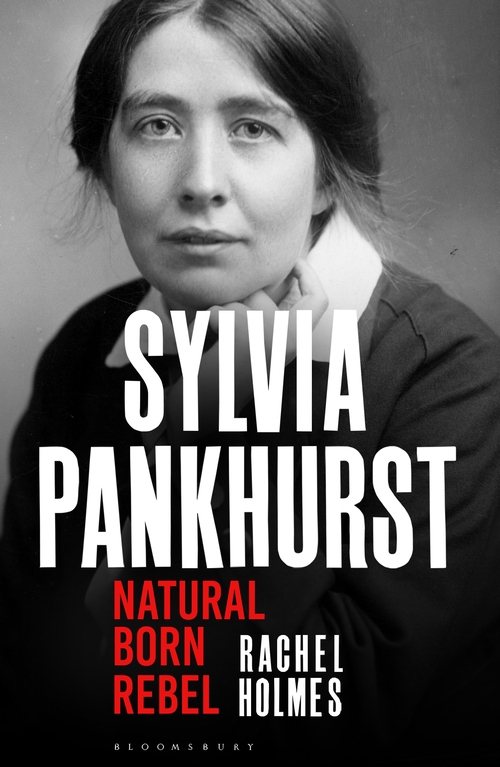 Бумажная книга «Sylvia Pankhurst. Natural Born Rebel», автор Рэйчел Холмс - фото №1