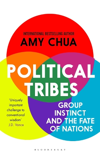 Бумажная книга «Political Tribes: Group Instinct and the Fate of Nations», автор Эми Чуа - фото №1