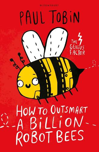 Бумажная книга «How to Outsmart a Billion Robot Bees», автор Пол Тобин - фото №1